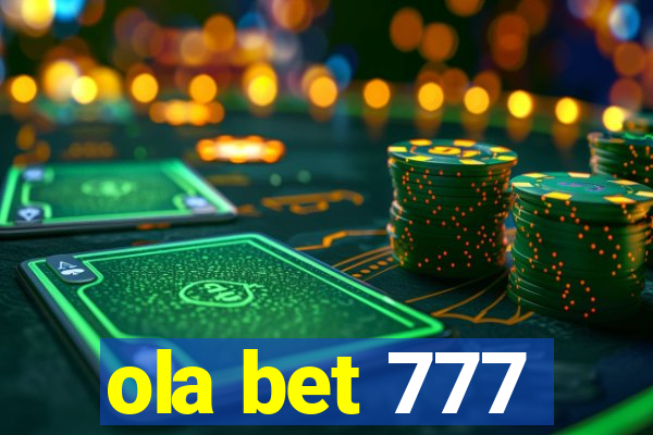 ola bet 777