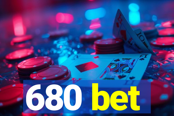 680 bet