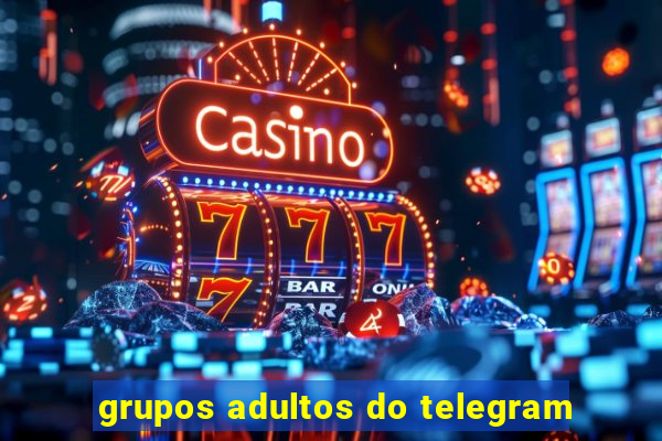 grupos adultos do telegram