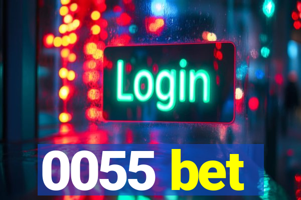 0055 bet