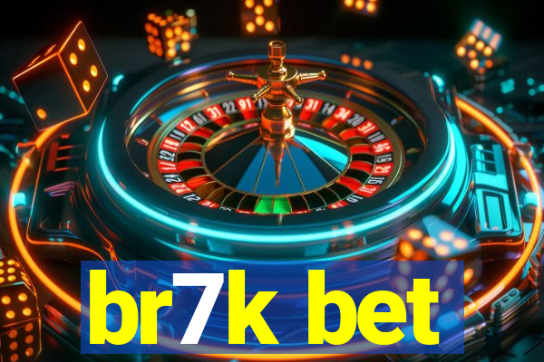 br7k bet
