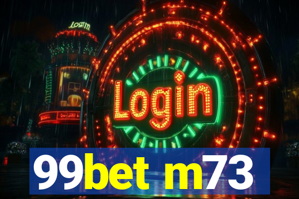 99bet m73