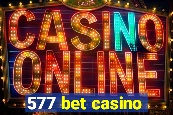 577 bet casino