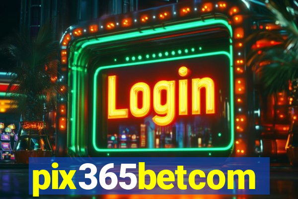 pix365betcom