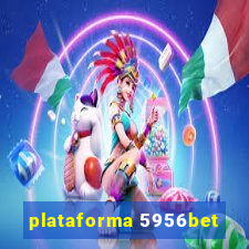 plataforma 5956bet
