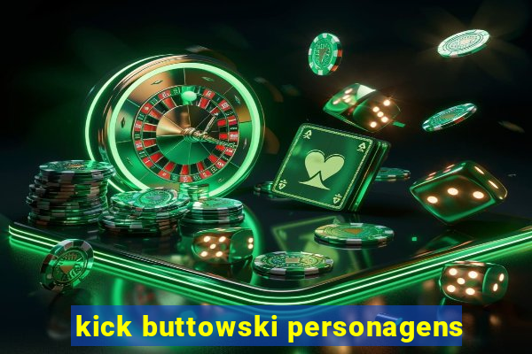 kick buttowski personagens