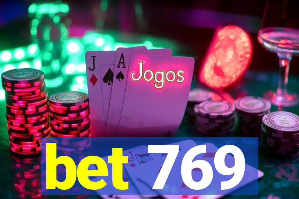 bet 769