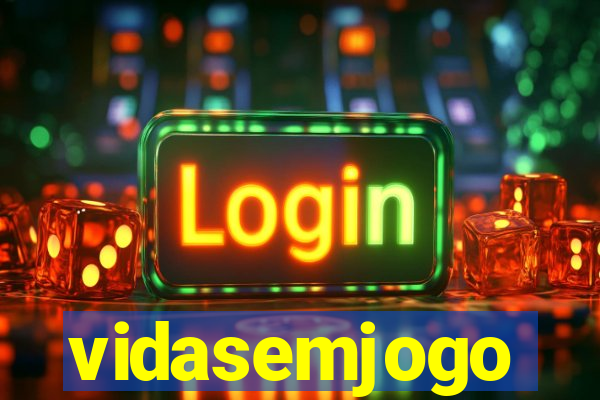 vidasemjogo