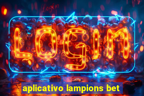 aplicativo lampions bet