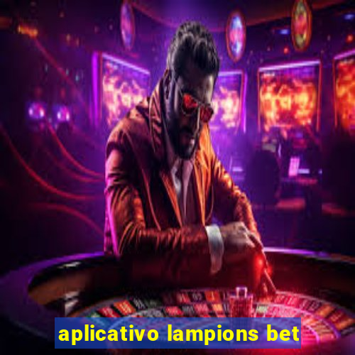aplicativo lampions bet