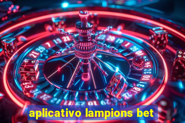 aplicativo lampions bet