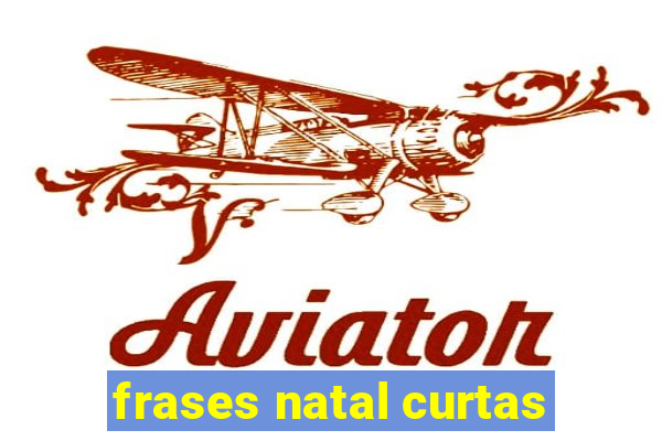 frases natal curtas