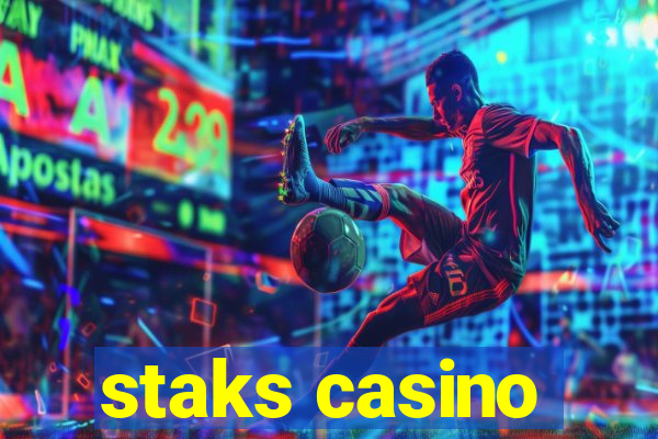 staks casino