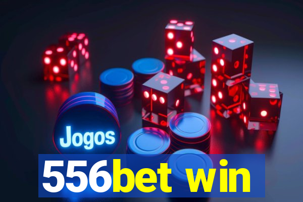 556bet win