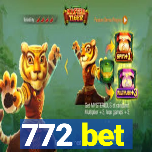 772 bet