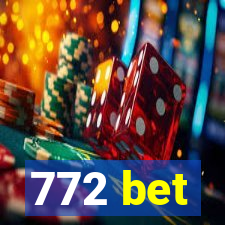 772 bet