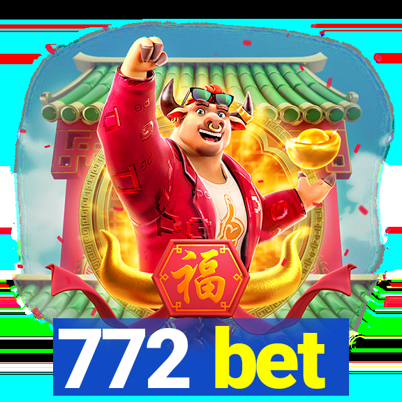 772 bet