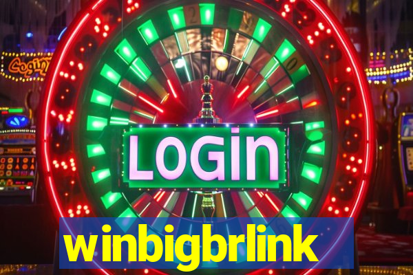 winbigbrlink