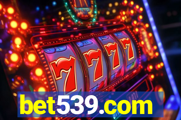 bet539.com