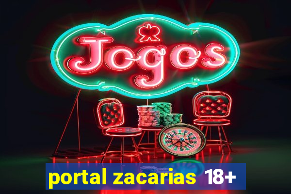 portal zacarias 18+