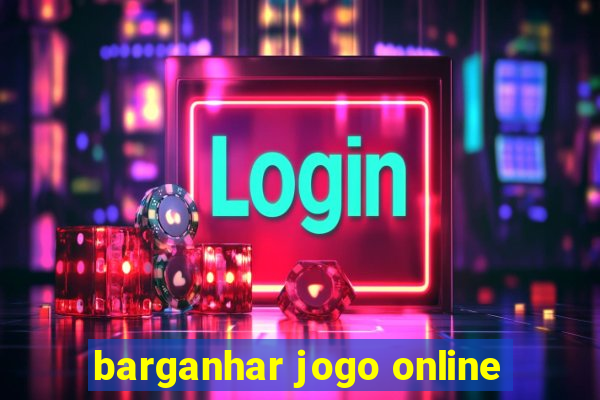 barganhar jogo online