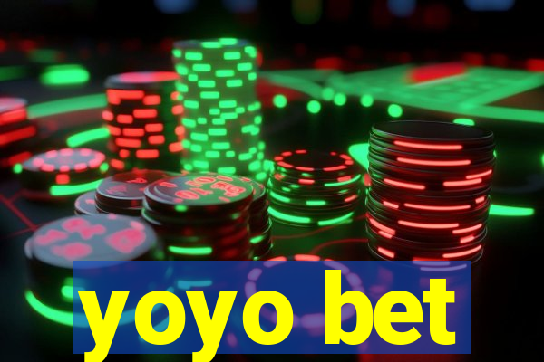 yoyo bet