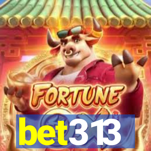 bet313