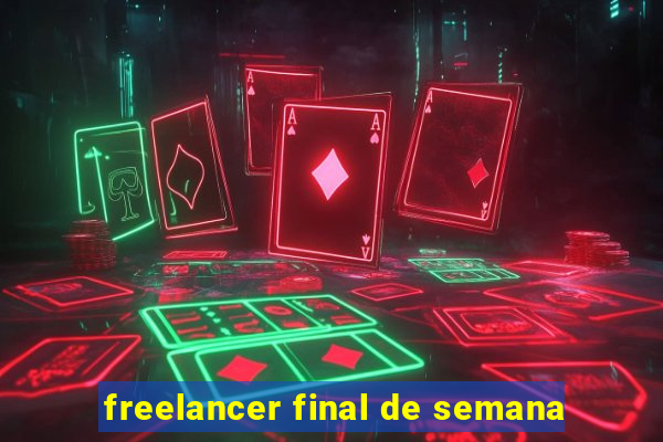 freelancer final de semana