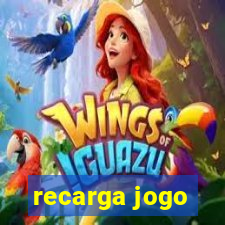 recarga jogo