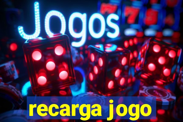 recarga jogo