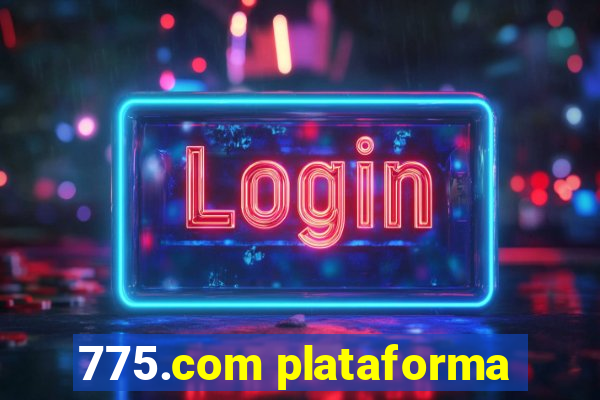 775.com plataforma