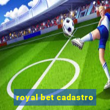 royal bet cadastro