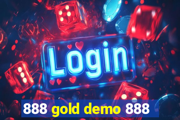 888 gold demo 888