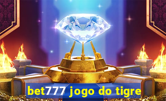 bet777 jogo do tigre