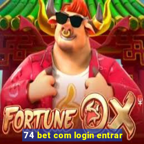 74 bet com login entrar