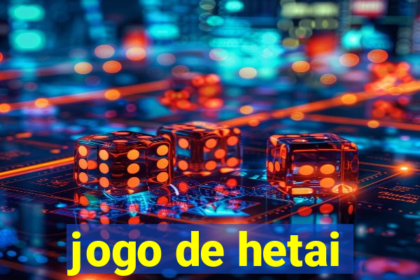 jogo de hetai