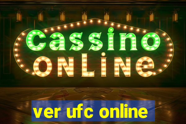 ver ufc online