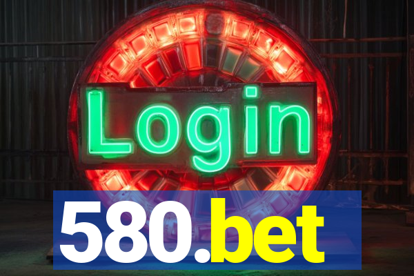 580.bet