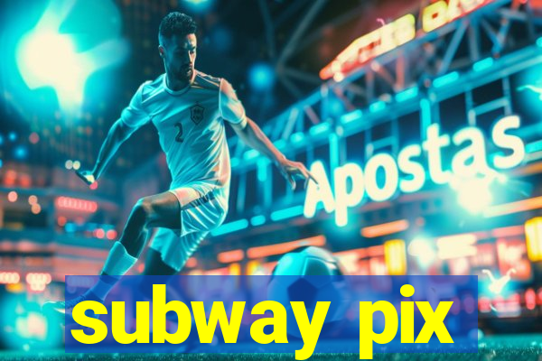 subway pix