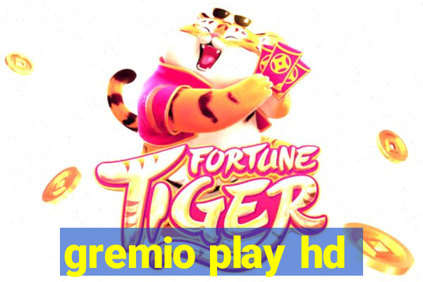 gremio play hd