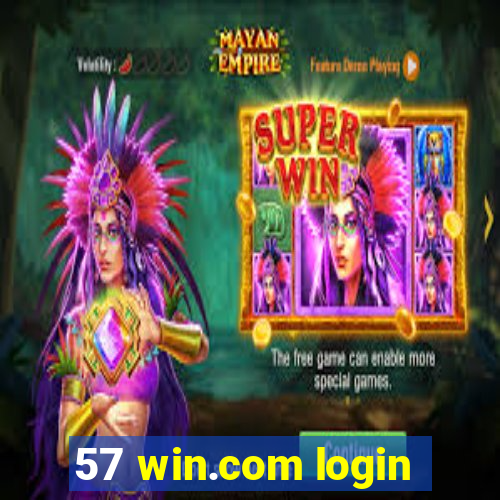57 win.com login