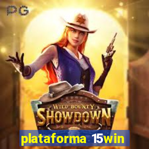 plataforma 15win