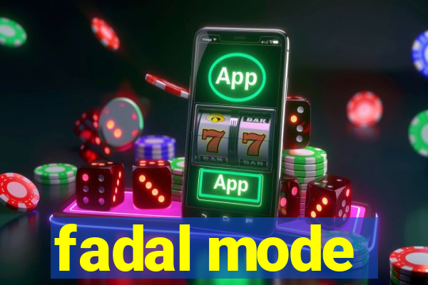 fadal mode