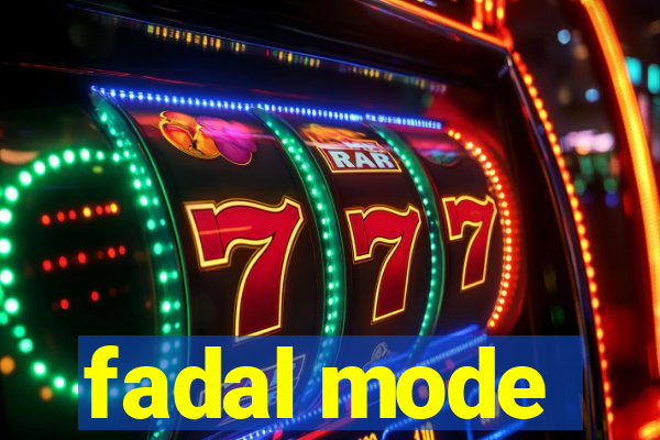 fadal mode