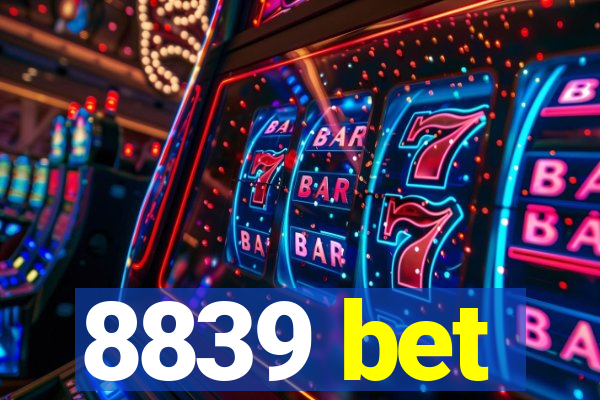 8839 bet