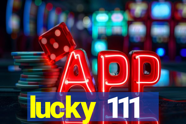 lucky 111
