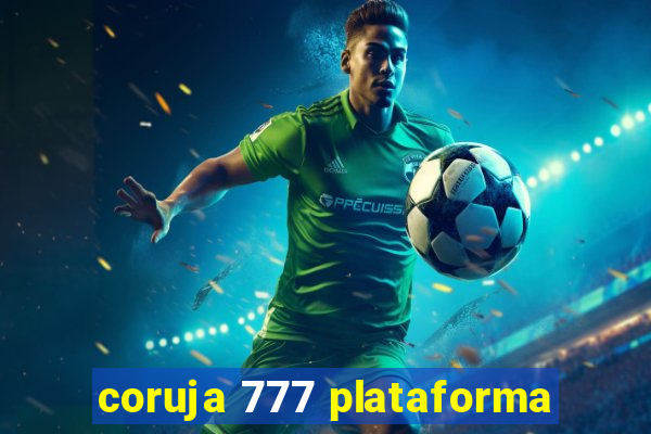 coruja 777 plataforma