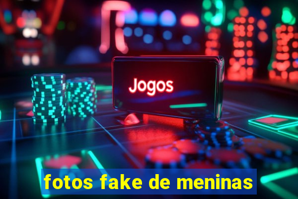 fotos fake de meninas