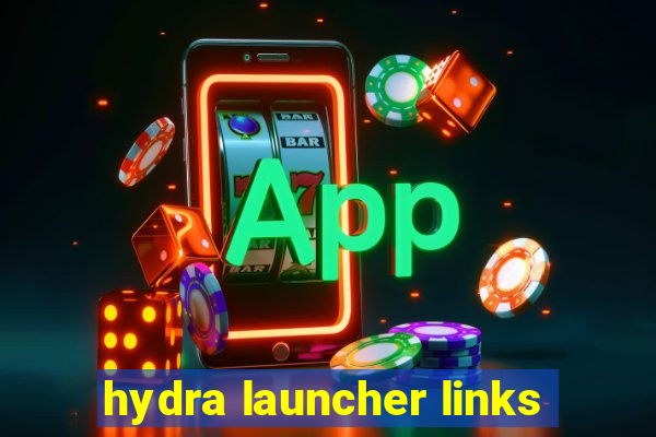 hydra launcher links