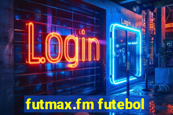 futmax.fm futebol